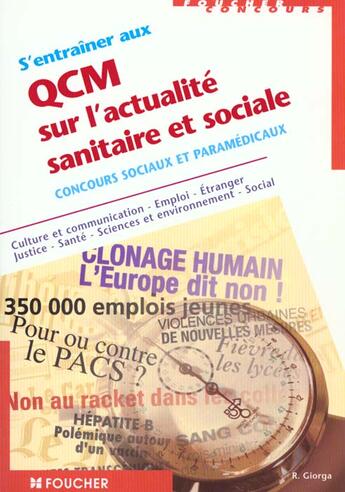 Couverture du livre « S'Entrainer Aux Qcm Sur L'Actualite Sanitaire Et Sociale ; Concours Sociaux Et Paramedicaux » de Regine Giorga aux éditions Foucher