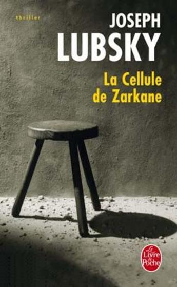 Couverture du livre « La cellule de Zarkane » de Lubsky-J aux éditions Le Livre De Poche