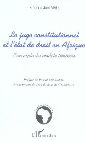 Couverture du livre « Le juge constitutionnel et l'etat de droit en afrique » de Frederic Joel Aivo aux éditions L'harmattan