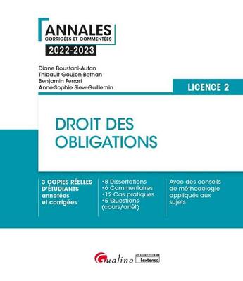 Couverture du livre « Droit des obligations - l2 : 3 copies reelles d'etudiants annotées et corrigées - 8 dissertations - 11 commentaires (arrêt/citation) - 6 cas pratique - 5 QRC - 1 question sur arrêt avec des conseils de méthodologie appliqués aux sujets (6e édition) » de Thibault Goujon-Bethan et Benjamin Ferrari et Anne-Sophie Siew-Guillemin et Diane Boustani-Aufan aux éditions Gualino