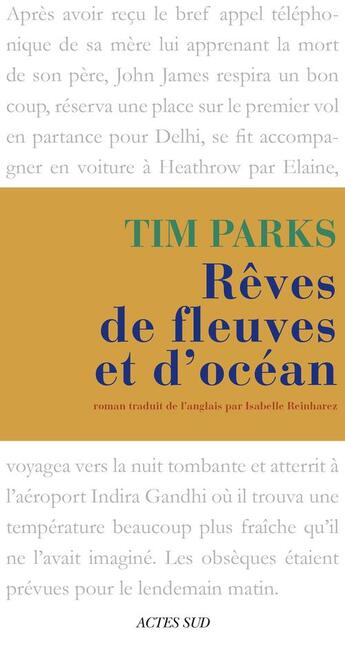 Couverture du livre « Rêves de fleuves et d'océans » de Tim Parks aux éditions Editions Actes Sud