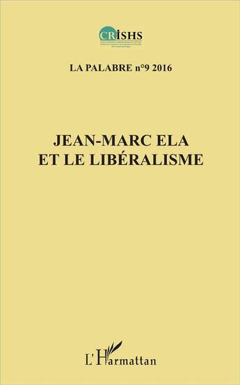 Couverture du livre « Jean Marc et le libéralisme » de Revue Palabres aux éditions L'harmattan