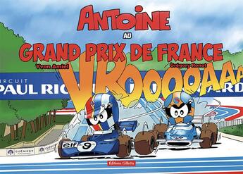 Couverture du livre « Antoine au Grand Prix de France » de Yvon Amiel aux éditions Gilletta