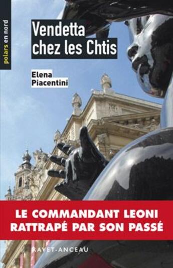 Couverture du livre « Vendetta chez les Chtis » de Elena Piacentini aux éditions Ravet-anceau