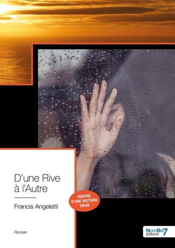 Couverture du livre « D'une rive à l'autre » de Francis Angeletti aux éditions Nombre 7