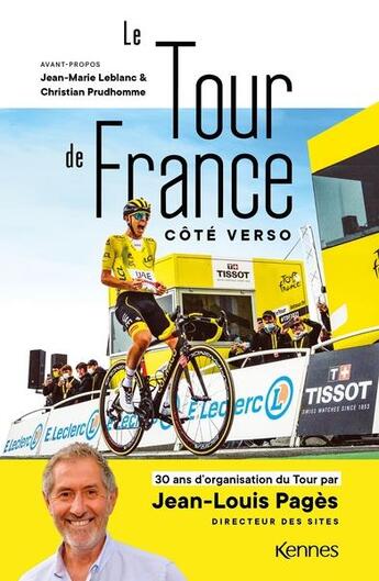 Couverture du livre « Le Tour de France côté verso : 30 ans d'organisation du Tour » de Jean-Louis Pages aux éditions Les 3 As