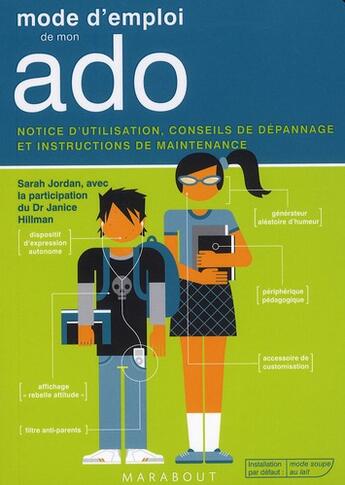 Couverture du livre « Mode d'emploi de mon ado » de S Jordan aux éditions Marabout