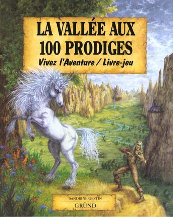 Couverture du livre « La vallee aux 100 prodiges » de Sandrine Gestin aux éditions Grund