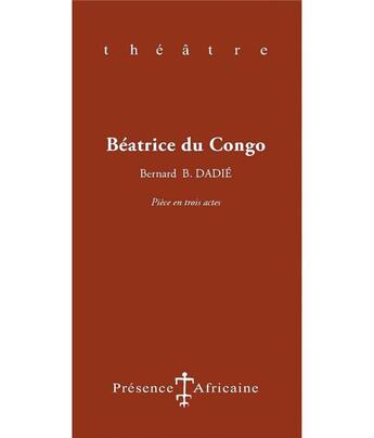 Couverture du livre « Béatrice du Congo » de Bernard Dadie aux éditions Presence Africaine
