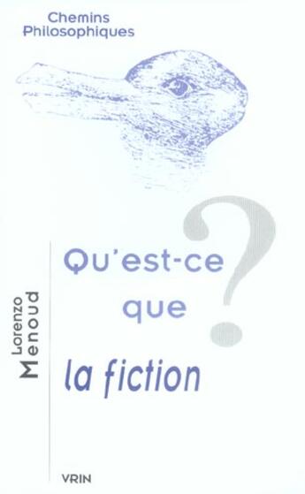 Couverture du livre « Qu'est-ce que la fiction? » de Lorenzo Menoud aux éditions Vrin