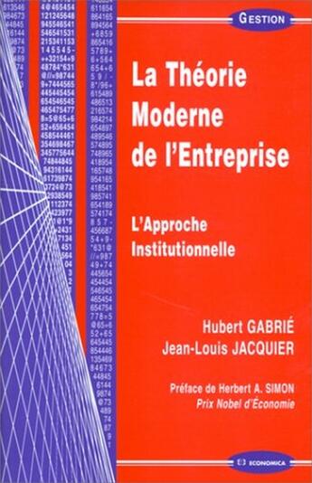 Couverture du livre « THEORIE MODERNE DE L'ENTREPRISE (LA) » de Gabrie/Jacquier aux éditions Economica