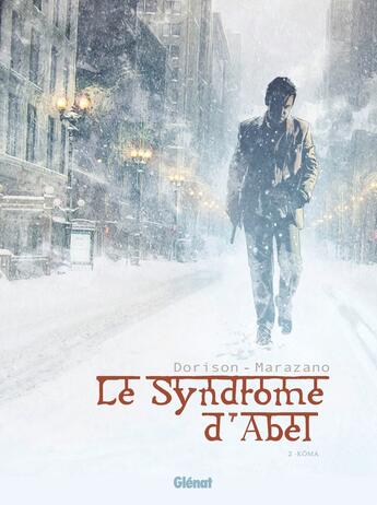 Couverture du livre « Le syndrôme d'Abel Tome 2 ; kôma » de Richard Marazano et Xavier Dorison aux éditions Glenat