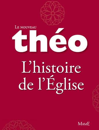 Couverture du livre « Théo ; l'histoire de l'église » de Michel Dubost et Stanislas Lalanne aux éditions Fleurus