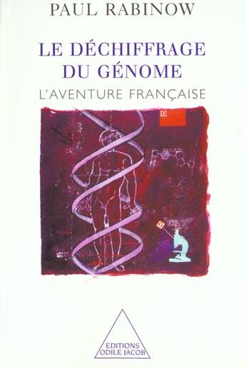 Couverture du livre « Le dechiffrage du genome - l'aventure francaise » de Paul Rabinow aux éditions Odile Jacob