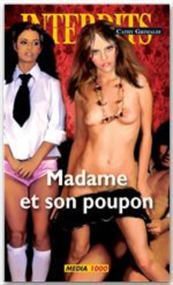 Couverture du livre « Les interdits Tome 384 : madame et son poupon » de  aux éditions Media 1000