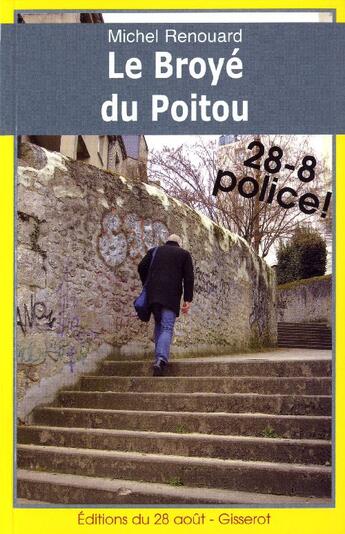 Couverture du livre « Le broyé du Poitou » de Michel Renouard aux éditions Gisserot