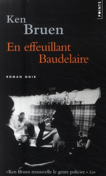 Couverture du livre « En effeuillant Baudelaire » de Ken Bruen aux éditions Points