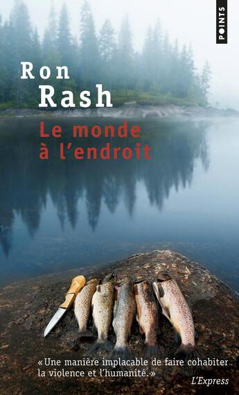 Couverture du livre « Le monde à l'endroit » de Ron Rash aux éditions Points