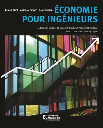 Couverture du livre « Économie pour ingénieurs » de Leland Blank et Anthony Tarquin et Scott Iverson aux éditions Cheneliere Mcgraw-hill