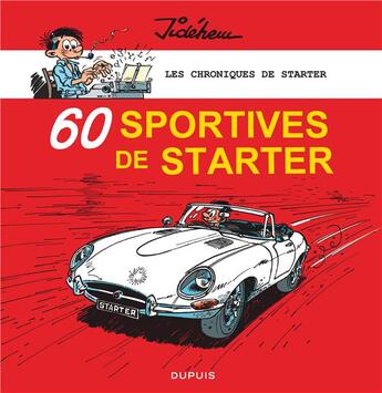 Couverture du livre « Les chroniques de Starter Tome 2 : 60 sportives de Starter » de Jidehem aux éditions Dupuis