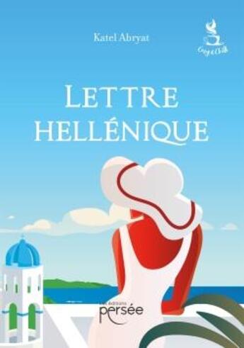 Couverture du livre « Lettre Hellénique » de Katel Abryat aux éditions Persee