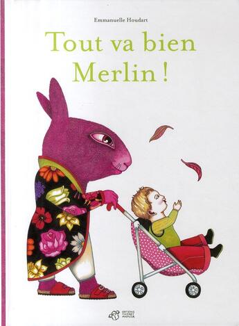 Couverture du livre « Tout va bien Merlin ! » de Emmanuelle Houdart aux éditions Thierry Magnier