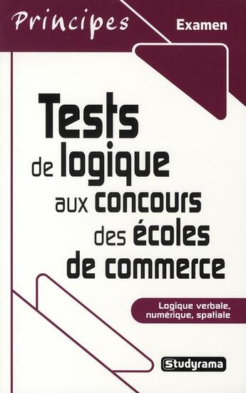 Couverture du livre « Tests de logique aux concours des écoles de commerce » de  aux éditions Studyrama