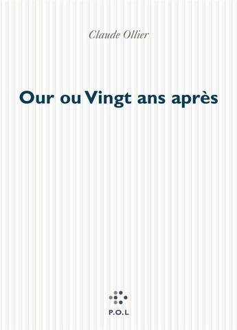 Couverture du livre « Our ou vingt ans après » de Claude Ollier aux éditions P.o.l