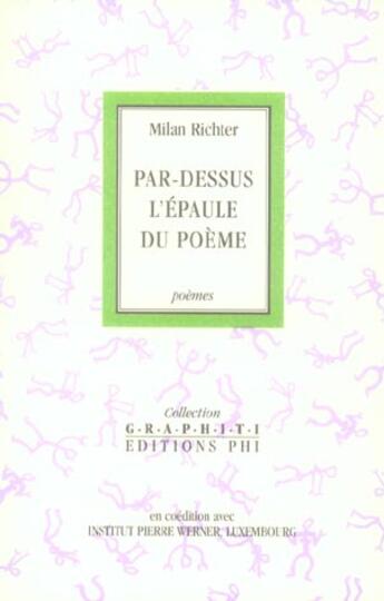 Couverture du livre « Par-dessus l'epaule du poeme » de Milan Richter aux éditions Editions Phi