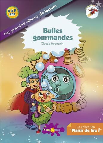 Couverture du livre « Bulles gourmandes » de Huguenin Claude aux éditions Recrealire
