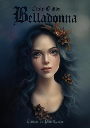 Couverture du livre « Belladonna » de Cecile Guillot aux éditions Les Editions Du Petit Caveau