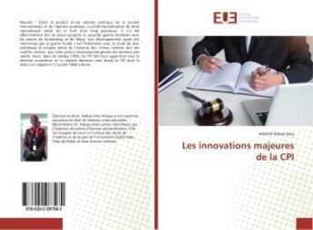 Couverture du livre « Les innovations majeures de la cpi » de Ndeye Amy Ndiaye aux éditions Editions Universitaires Europeennes