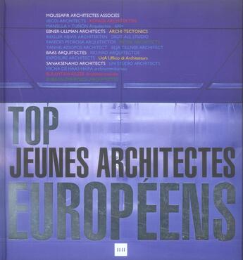 Couverture du livre « Top jeunes architectes europeens » de May Cambert aux éditions Vilo