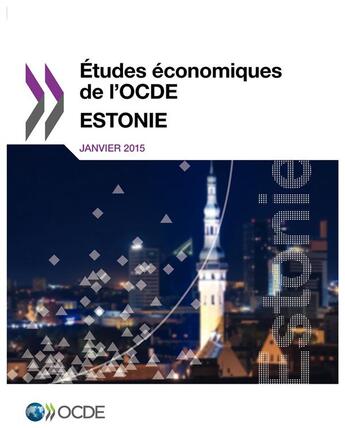 Couverture du livre « Estonie 2015 ; études économiques de l'OCDE » de Ocde aux éditions Ocde