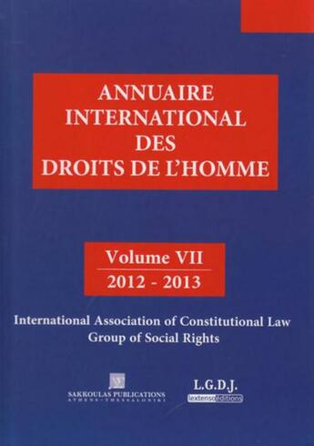 Couverture du livre « Annuaire international des droits de l'homme t.7 ; 2012-2013 » de  aux éditions Sakkoulas Anton