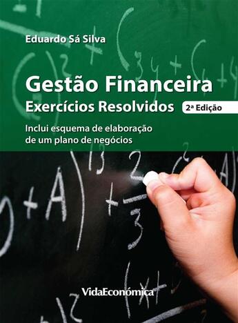 Couverture du livre « Gestão Financeira - Exercícios Resolvidos » de Eduardo Sa Silva aux éditions Epagine