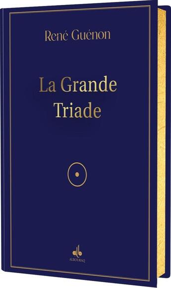 Couverture du livre « La grande triade » de Rene Guenon aux éditions Albouraq