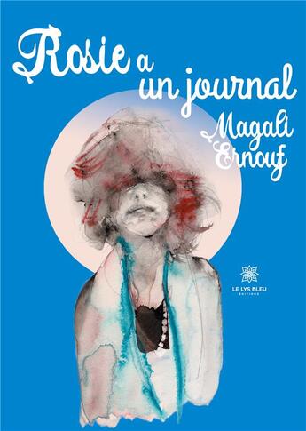 Couverture du livre « Rosie a un journal » de Magali Ernouf aux éditions Le Lys Bleu