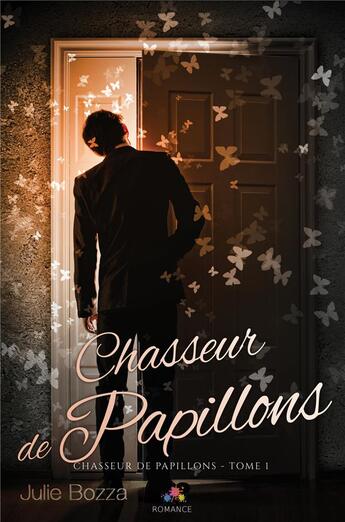 Couverture du livre « Chasseur de papillons » de Julie Bozza aux éditions Mxm Bookmark