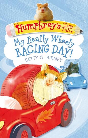 Couverture du livre « Humphrey's Tiny Tales 7: My Really Wheely Racing Day! » de Birney Betty G aux éditions Faber And Faber Digital