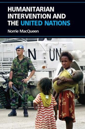 Couverture du livre « Humanitarian Intervention and the United Nations » de Macqueen Norrie aux éditions Edinburgh University Press