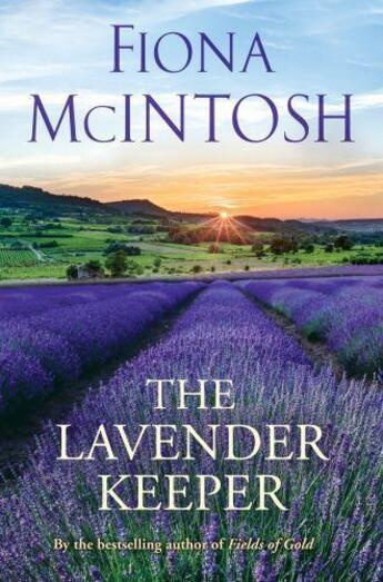 Couverture du livre « The Lavender Keeper » de Fiona Mcintosh aux éditions Penguin Books Ltd Digital