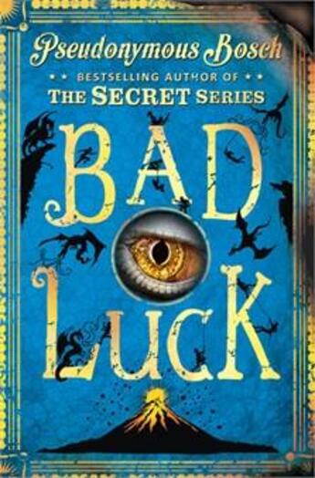 Couverture du livre « Bad luck » de Pseudonymous Bosch aux éditions Usborne