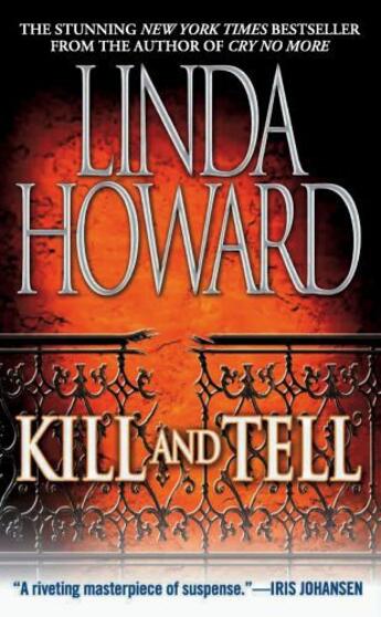 Couverture du livre « Kill and Tell » de Linda Howard aux éditions Atria Books