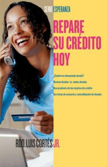 Couverture du livre « Repare su crédito ahora (How to Fix Your Credit) » de Mueller Karin Price aux éditions Atria Books