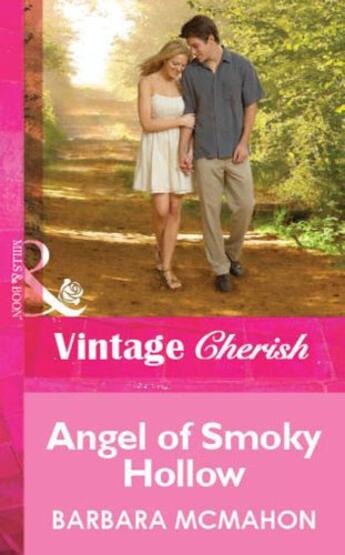 Couverture du livre « Angel of Smoky Hollow (Mills & Boon Cherish) » de Barbara Mcmahon aux éditions Mills & Boon Series