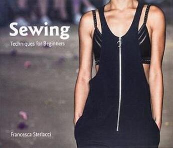 Couverture du livre « Sewing techniques for beginners » de Sterlacci Francesca aux éditions Laurence King