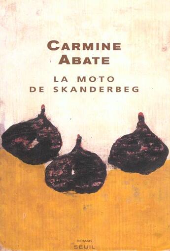 Couverture du livre « Moto de skanderbeg (la) » de Carmine Abate aux éditions Seuil