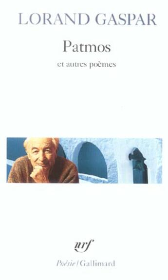 Couverture du livre « Patmos et autres poèmes » de Lorand Gaspar aux éditions Gallimard