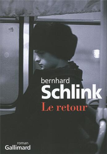 Couverture du livre « Le retour » de Schlink Bernhar aux éditions Gallimard